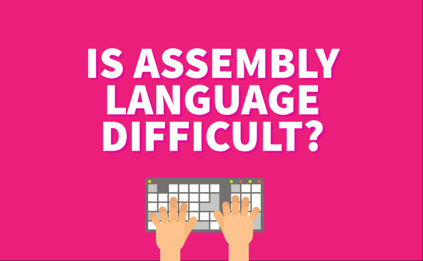 Is Assembly Language Difficult?